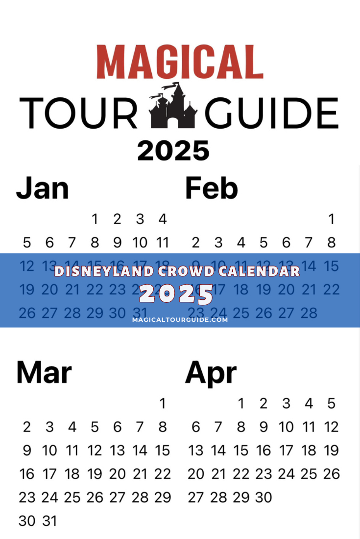 Disneyland 2025 Crowd Calendar - Disneyland Resort Tips And More - Disneyland Crowd Calendar June 2025