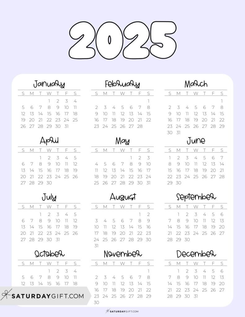 2025 Year At A Glance Calendars - 37 Cute And Free Pdfs - Printable Calendar 2025 Starting Saturday