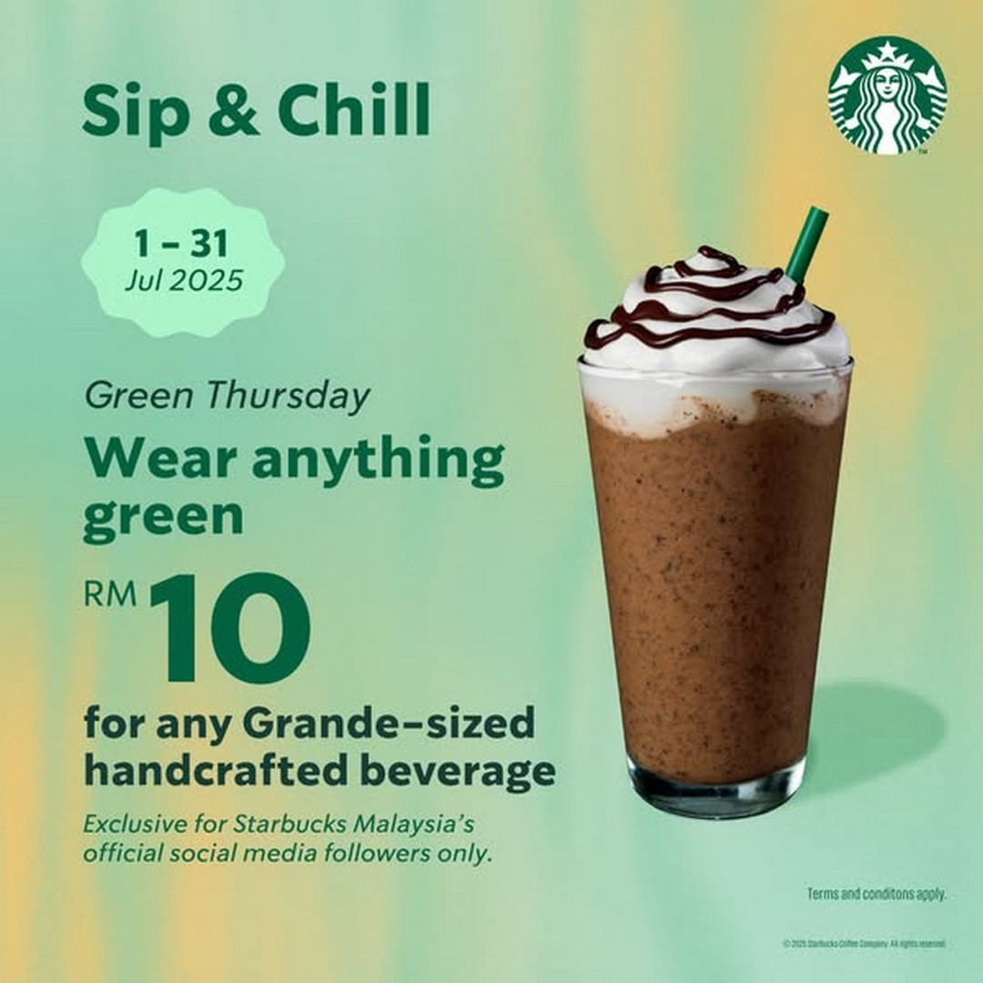 1-31 July 2025: Starbucks Malaysia – Sip &amp;amp; Chill Beverage Deals - Starbucks August 2025 Promo Calendar