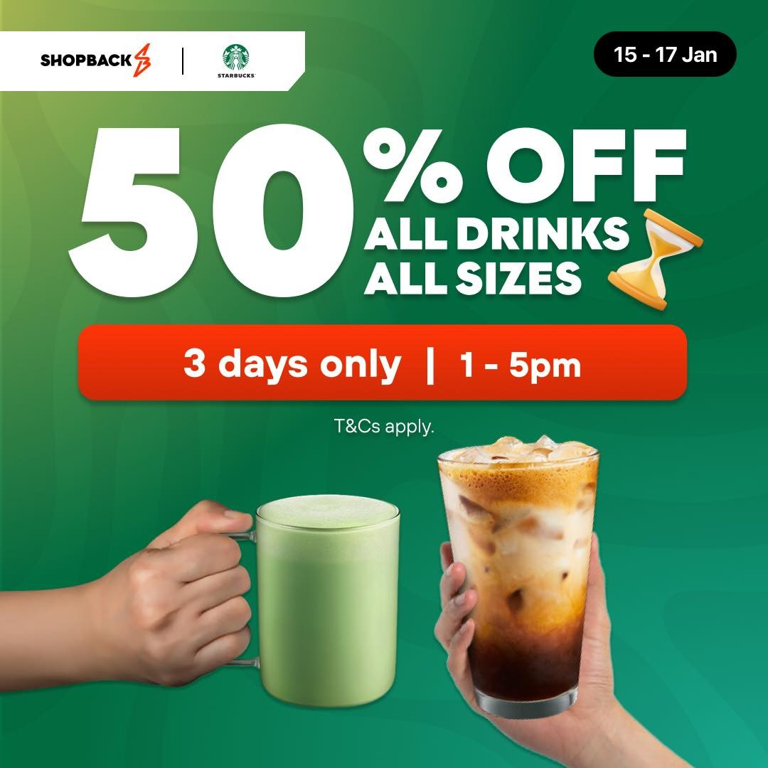 15-17 January 2025: Starbucks Singapore, 50% Off All Drinks - Starbucks August 2025 Promo Calendar