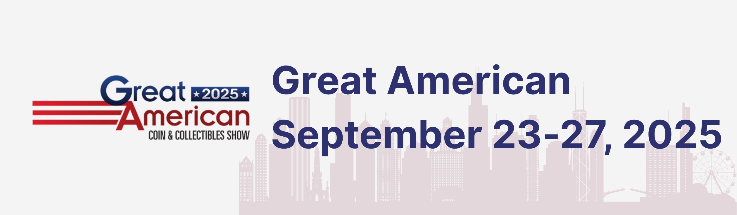 Great American Coin And Collectibles Show – September 2025 - Events September 2025 in Usa