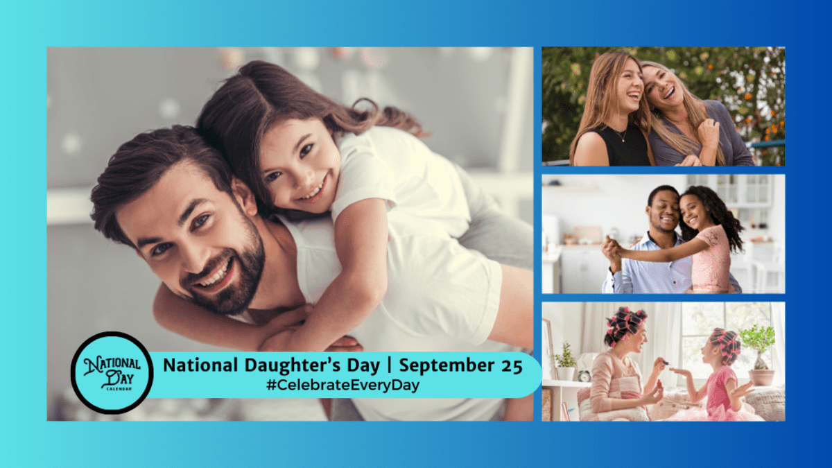 National Daughter&amp;#039;S Day | September 25 - National Day Calendar - September 2025 National Day